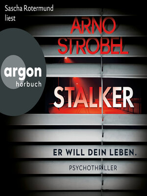 cover image of Stalker--Er will dein Leben.--Psychothriller (Ungekürzte Lesung)